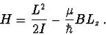 \begin{displaymath}H=\frac{ L^2}{2I}-\frac{\mu}{\hbar} BL_z\, .
\end{displaymath}