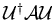 ${\cal U}^{\dag }{\cal AU}$