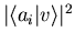 $\vert\langle a_i \vert v\rangle \vert^2$