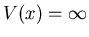 $V(x)=\infty$