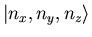 $\vert n_x,n_y,n_z\rangle $
