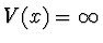 $V(x)=\infty$