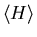 $\langle H\rangle$