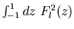 $\int_{-1}^1 dz\ F_l^2(z)$