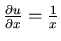 $\frac{\partial u}{\partial x}=\frac{1}{x}$