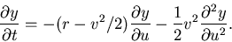 \begin{displaymath}\frac{\partial y}{\partial t}=
- (r -v^2/2) \frac{\partial y}{\partial u}
-\frac{1}{2} v^2 \frac{\partial^2 y}{\partial u^2}.
\end{displaymath}